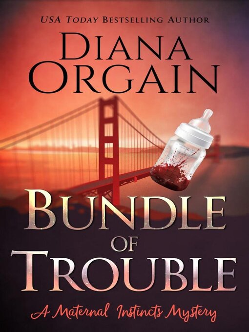 Title details for Bundle of Trouble by Diana Orgain - Available